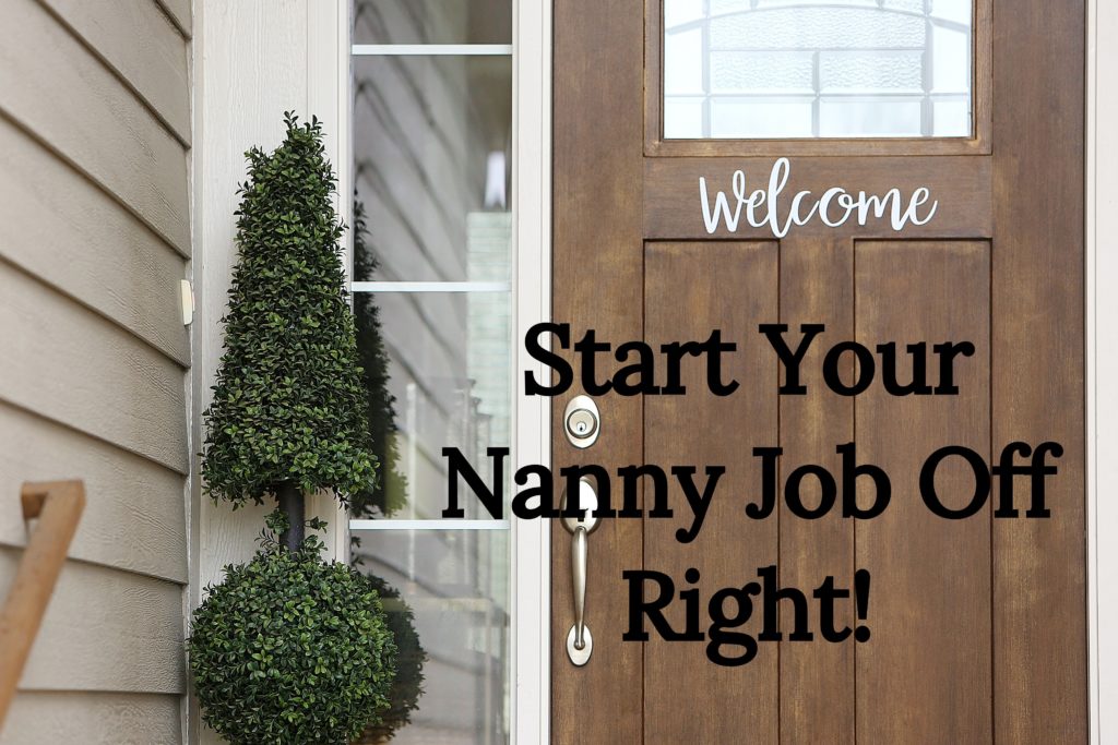 Starting Off on the Right Foot – For Nannies